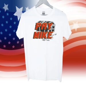 Pay Mike TB Football Tee Shirt