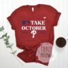 Philadelphia Phillies Take October 2023 Postseason Shirt