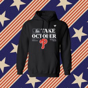 Philadelphia Phillies Take October 2023 Red October Phillies Shirt