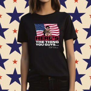 Sean Strickland Here’s The Thing You Guys T-Shirt