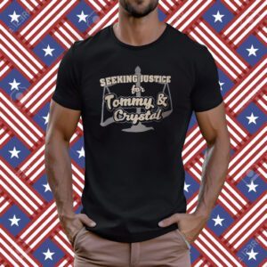 Seeking Justice For Tommy Crystal T-Shirt