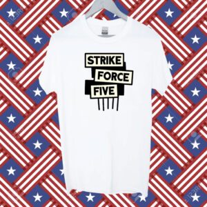 Strike Force Five T-Shirt
