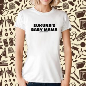 Sukuna's Baby Mama T-Shirt
