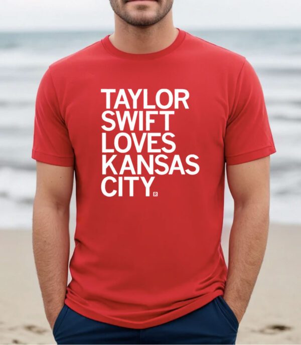 Taylor Swift Loves Kansas City Chiefs Shirt