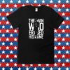 The Man Who Erased His Name Shirt
