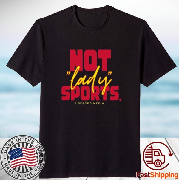 Thenorwalkshop 3 Beards Media - Not Lady Sports Fundraiser 2023 Classic Shirt