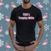 Toji's Trophy Wife T-Shirt