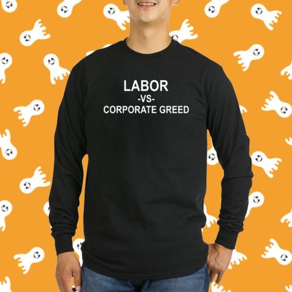 Uaw Labor Vs Corporate Greed T-Shirt