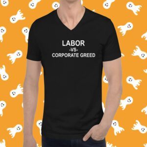 Uaw Labor Vs Corporate Greed T-Shirt