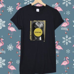 Ultimate Nimrod Donald Trumps Mugshot T-Shirt