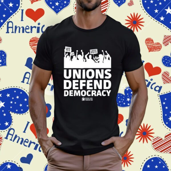 Unions Defend Democracy T-Shirt