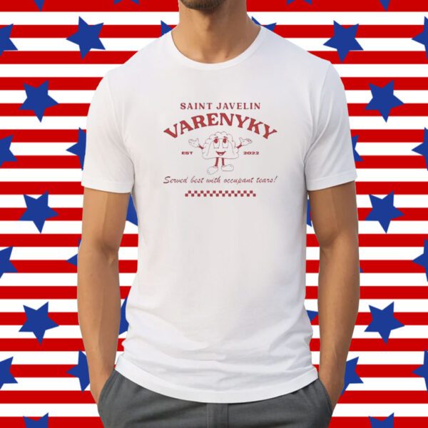 Varenyky Served Best With Occupant Tears Est 2022 Shirt