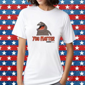 You Matter Drawings By Trent T-Shirt
