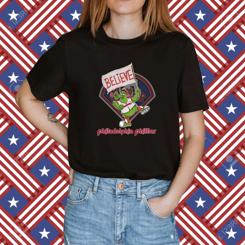 Phillie Phanatic Believe Philadelphia Phillies Tee Shirt