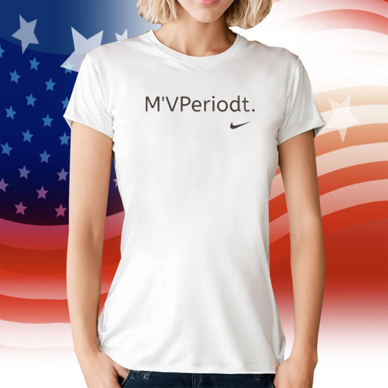 M’VPeriodt Shirts