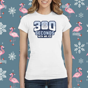 300 Seconds With MR Ice T-Shirt