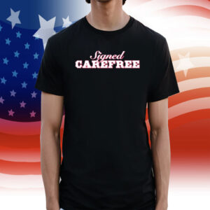 Signed Carefree T-Shirt
