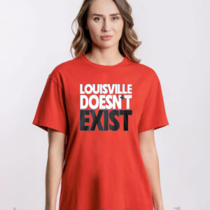 Aaron Bradshaw LouisVille Doesn’t Exist Shirt