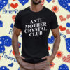 Anti Mother Crystal Club Shirt