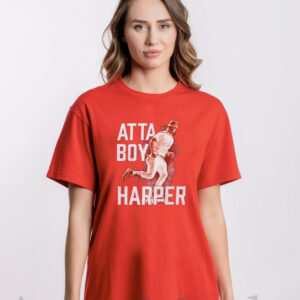 Atta Boy Harper Philadelphia Phillies Shirt