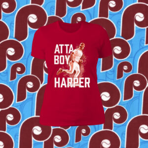 Atta Boy Harper Phillies Merch T-Shirt