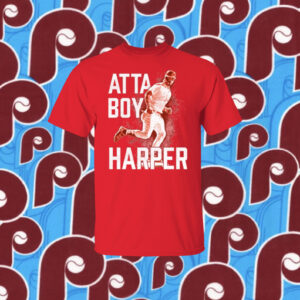 Atta Boy Harper Phillies Merch T-Shirt