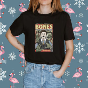 Bones Our Patience Is Waning Is This Entertaining Shirt