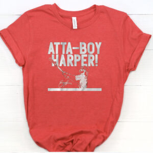 Bryce Harper Atta-Boy Harper Shirt