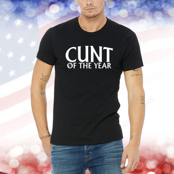 Cunt Of The Year Shirt