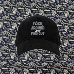 Dallas Cowboys Fuck Around And Find Out Cap