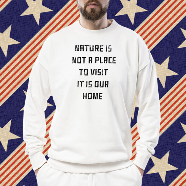 Damian Lillard Nature Is Not A Place To Visit It Is Our Home Shirt