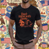 Dont Mess With Dusty Baker Houston Shirt