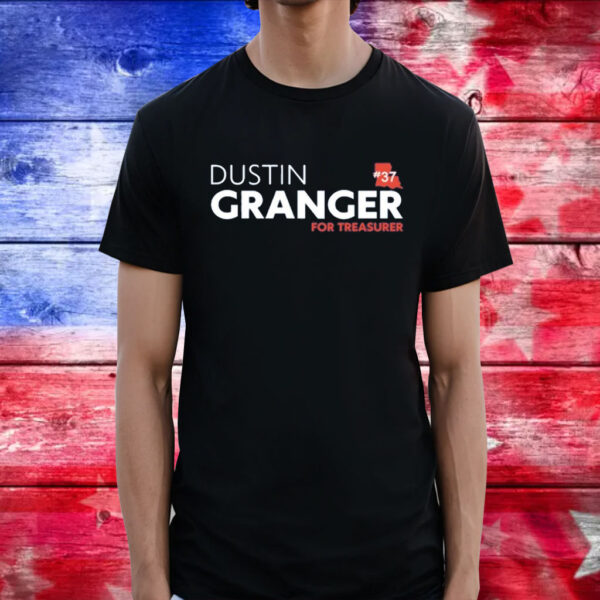 Dustin Granger for Treasurer Shirt