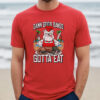 GA Damn Dood Dawds Gotta Eat Shirt