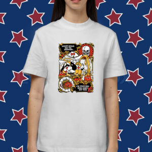 Good Dogs Go To Heaven I'm Praying Bad Ones Go Too Shirt