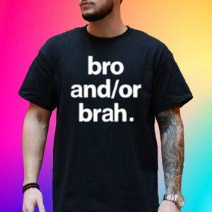 Greetingsfromhell Bro And Or Brah-Unisex T-Shirt