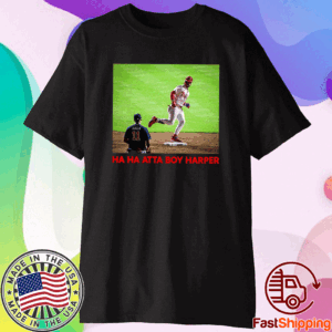 Ha Ha Atta Boy Harper Philadelphia Phillies T-Shirt