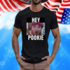 Hannahkatelol Han Hey Pookie Shirt