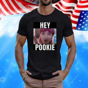 Hannahkatelol Han Hey Pookie Shirt