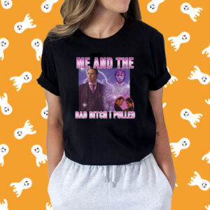 Hannibal Lecter And Mads Mikkelsen Me And The Bad Bitch I Pulled T-Shirts