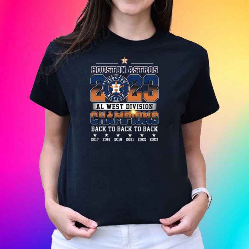 Houston Astros Al West Division Champions Back To Back To Back Tee Shirts
