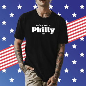 I Fuck With Philly Jomboy Shirt