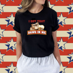 I Got That Dawg In Me Root Beer Dawg Shirt