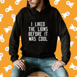 I Liked The Lions Before It Was Cool Slim Shady Shirt