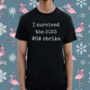 I Survived The 2023 Wga Strike T-Shirt