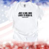 Just A Girl Who Loves To Read Bl Shirt