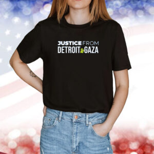 Justice From Detroit To Gaza Shirt
