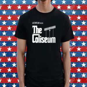 Last Dive Bar Presents The Coliseum Shirt