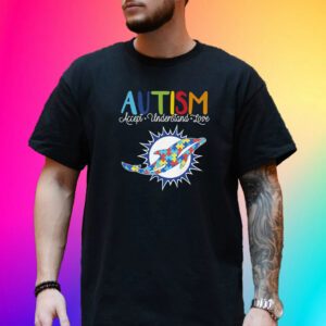 Miami Dolphins Nfl Autism Awareness Accept Understand Love Tee Shirt