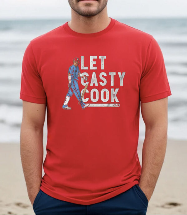 Nick Castellanos Let Casty Cook Philly Shirt